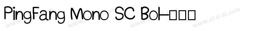 PingFang Mono SC Bol字体转换